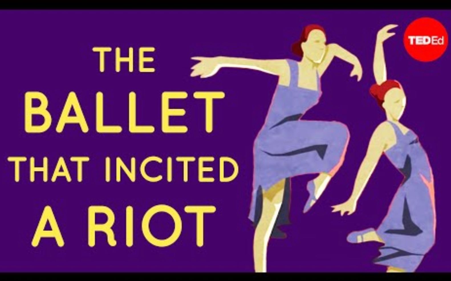 [图]【Ted-ED】引起争议的芭蕾“春之祭” The Ballet That Incited A Riot