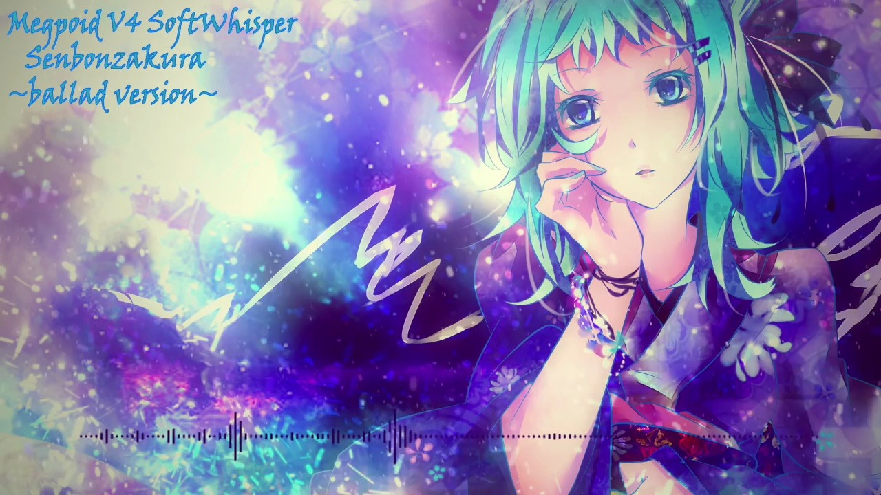 【Megpoid SoftWhisper】千本樱 ~ballad version~【 Andyfined  P】+VSQx哔哩哔哩bilibili