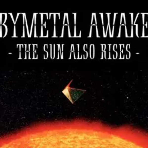 ミュージック BABYL AWAKENS THE SUN ALSO RISES BABYMETAL AWAKENS - THE SUN ALSO RISES - | BABYMETAL Wiki