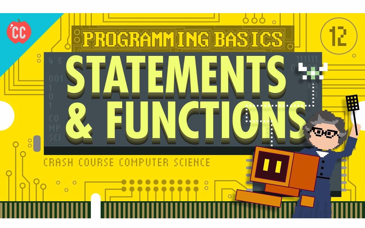 [图][10分钟速成课：计算机科学]12-编程原理：语句和函数[双语字幕]