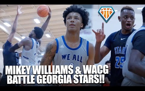 【篮球Mix】Mikey Williams & WACG vs Georgia Stars!!哔哩哔哩bilibili