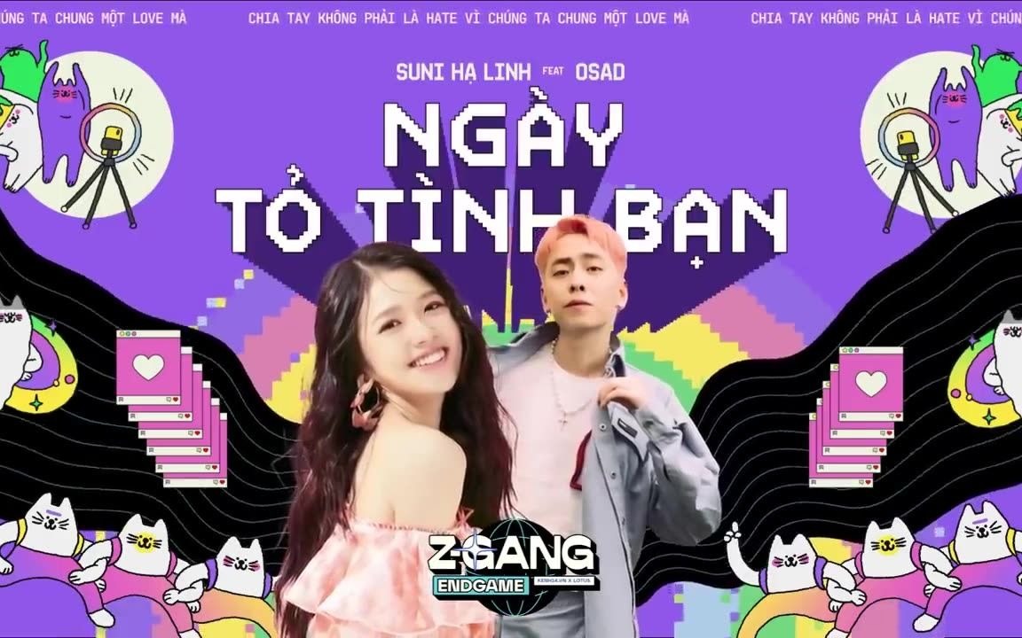 [图]友谊日 - Ngày Tỏ Tình Bạn - Suni Hạ Linh x Osad x ZGang End Game - 7/5/2021