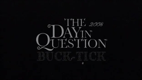 Buck Tick The Day In Question 13 哔哩哔哩 つロ干杯 Bilibili