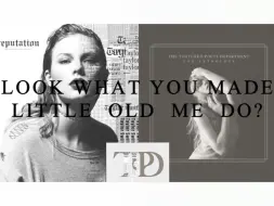 Download Video: 【霉霉/混音】Look What You Made Little Old Me Do（Mashup）