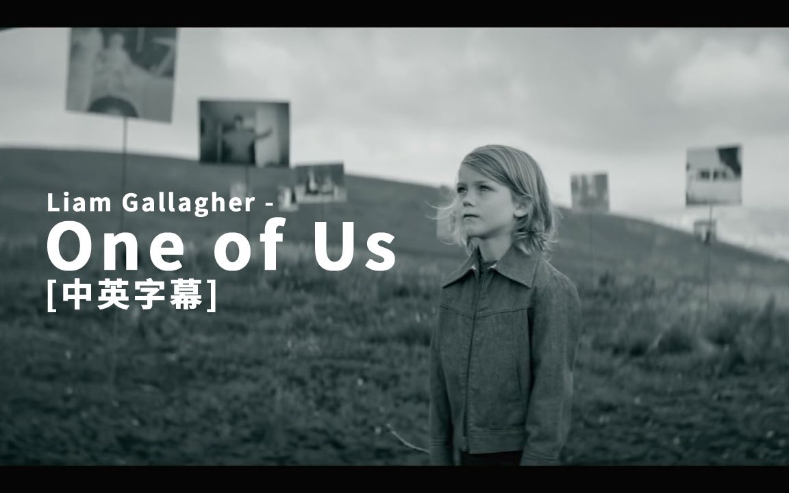 [图]Liam Gallagher - One of Us 中英字幕MV 1080P