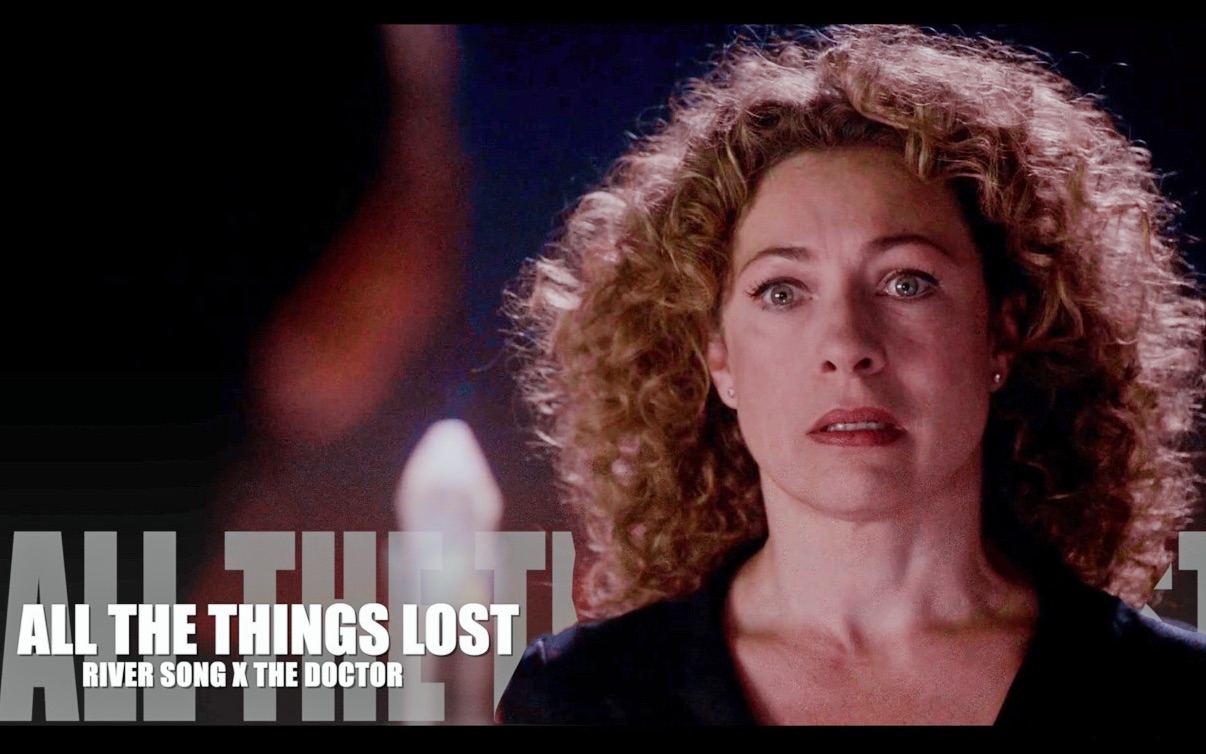 [图]【神秘博士】All The Things Lost （River Song x The Doctor）