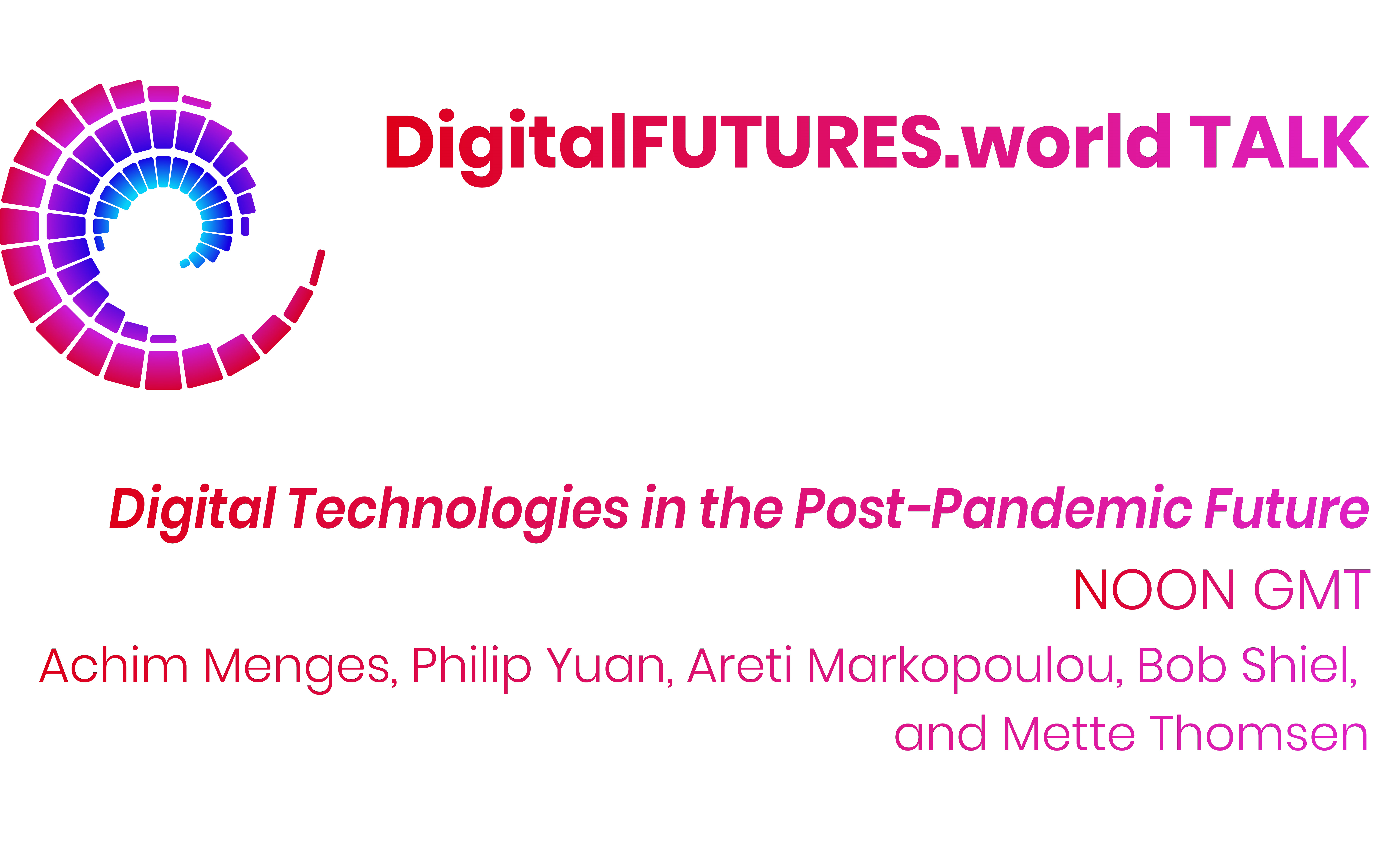 digitalfuturestalksdigitaltechnologiesinthepostpandemicfuture