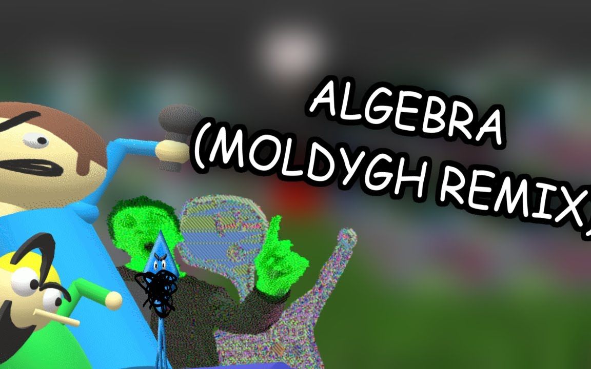 Algebra (MoldyGH Remix)哔哩哔哩bilibili