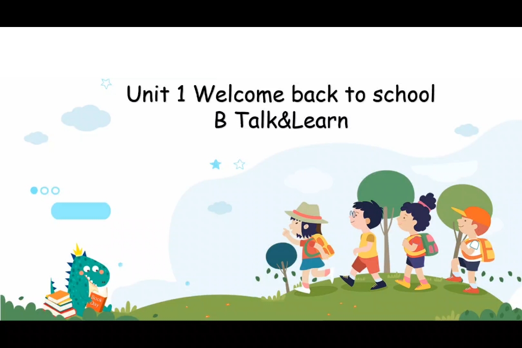 [图]PEP三下Unit1 Welcome back to school BTalk&Learn整合课件