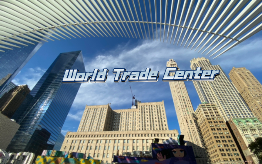 World Trade Center 世界贸易中心(美国)哔哩哔哩bilibili