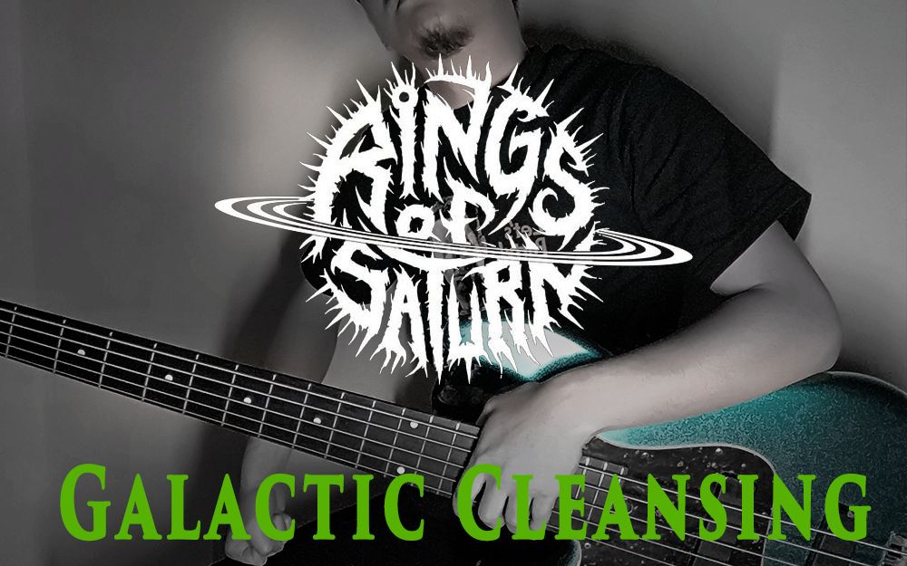 【點弦】rings of saturn【掃弦】 - galactic cleansing(bass cover)