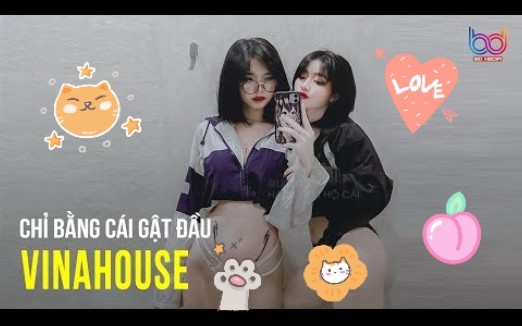 [图]Chỉ Bằng Một Cái Gật Đầu Remix Tik Tok - (Nonstop Vinahouse 2022)