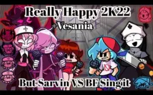 Download Video: FNF模组 Really Happy 2K22 But Sarvin VS BF Sing It+Vesania