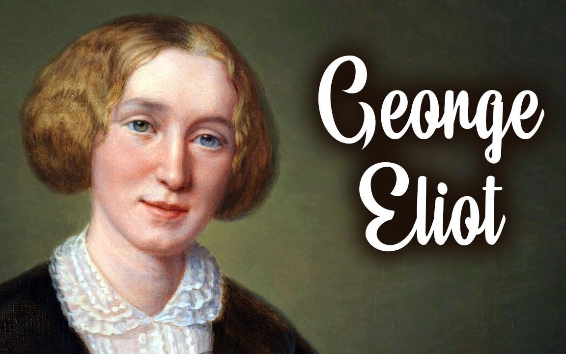 乔治ⷮŠ艾略特纪录片(George Eliot documentary)哔哩哔哩bilibili