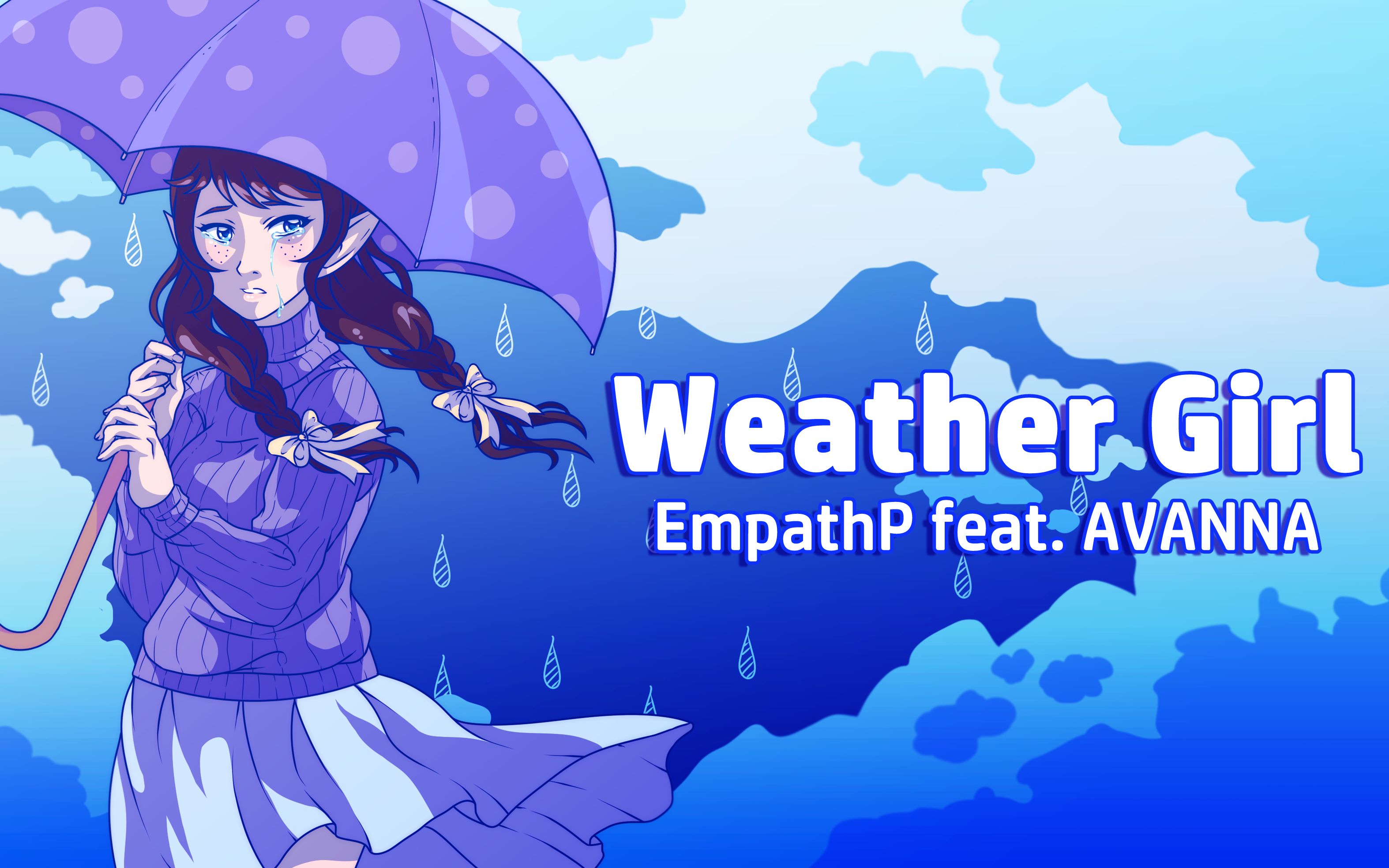 【AVANNA原创曲】Weather Girl【EmpathP】哔哩哔哩bilibili