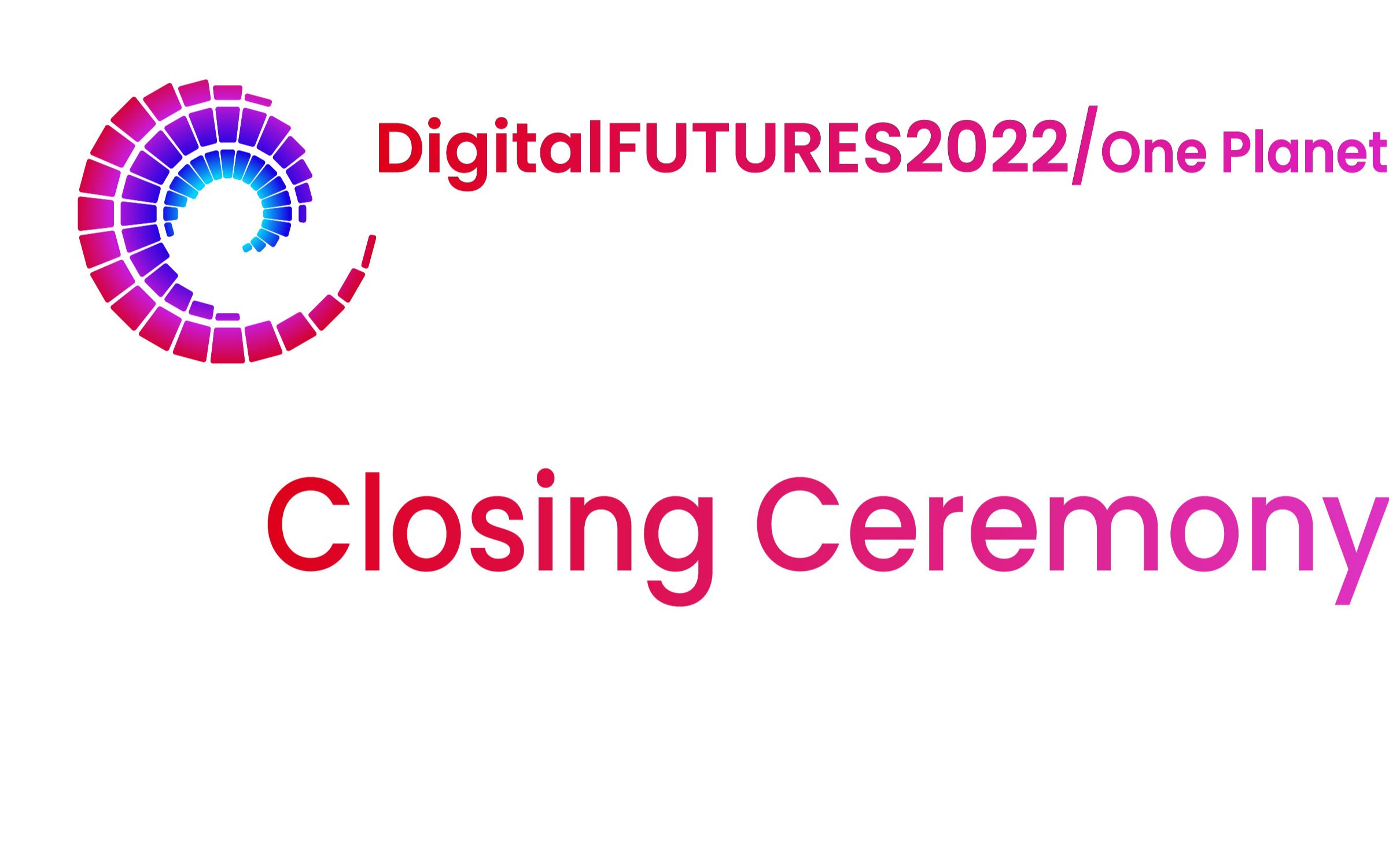 [图]DigitalFUTURES 2022 闭幕式暨颁奖典礼