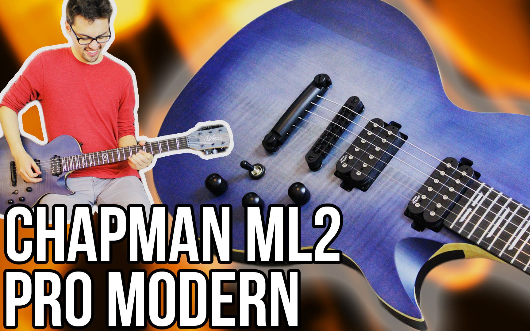 chapman ml2 pro modern 电吉他示范/测评! 一把现代的lp!