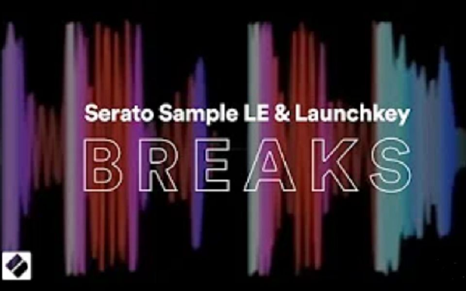 两分钟学会使用Serato Sample LE软件和Launchkey制作Breaks哔哩哔哩bilibili