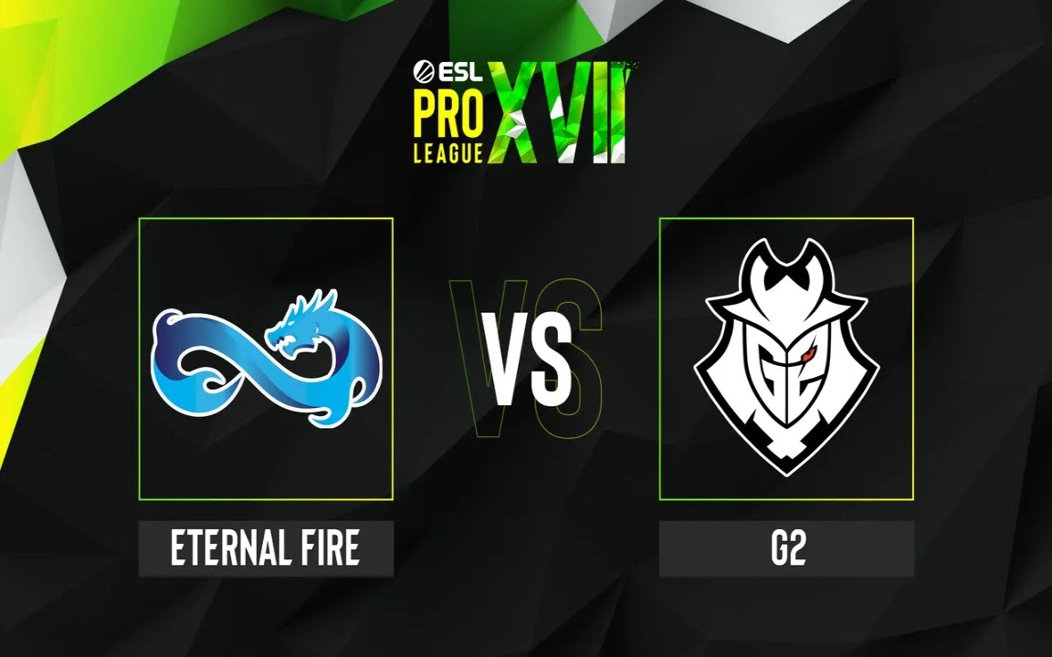【csgo比赛录像】 eternal fire vs g2 esl职业联赛 s17