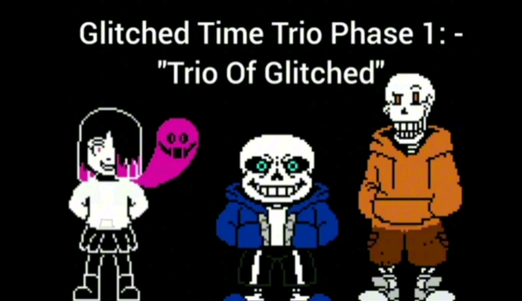 Glitched Time Trio Phase 1:  "Trio Of Clitched"哔哩哔哩bilibili