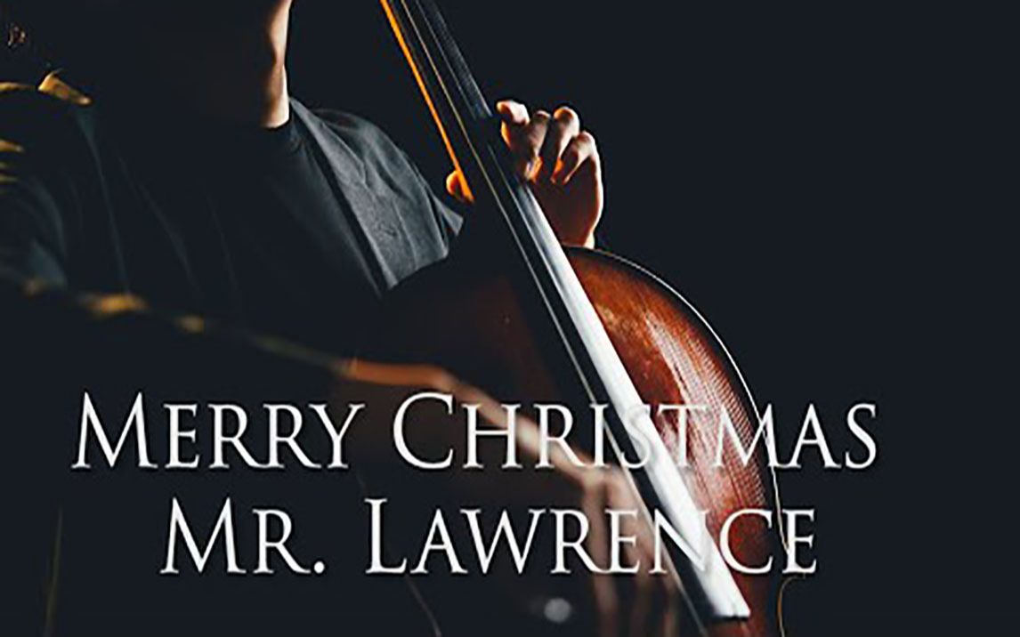 [图]大提琴演奏坂本龙一  《Merry Christmas Mr Lawrence》