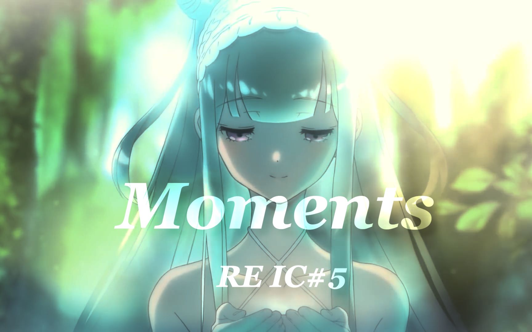 【AMV/REIC#5】时刻//Moments哔哩哔哩bilibili