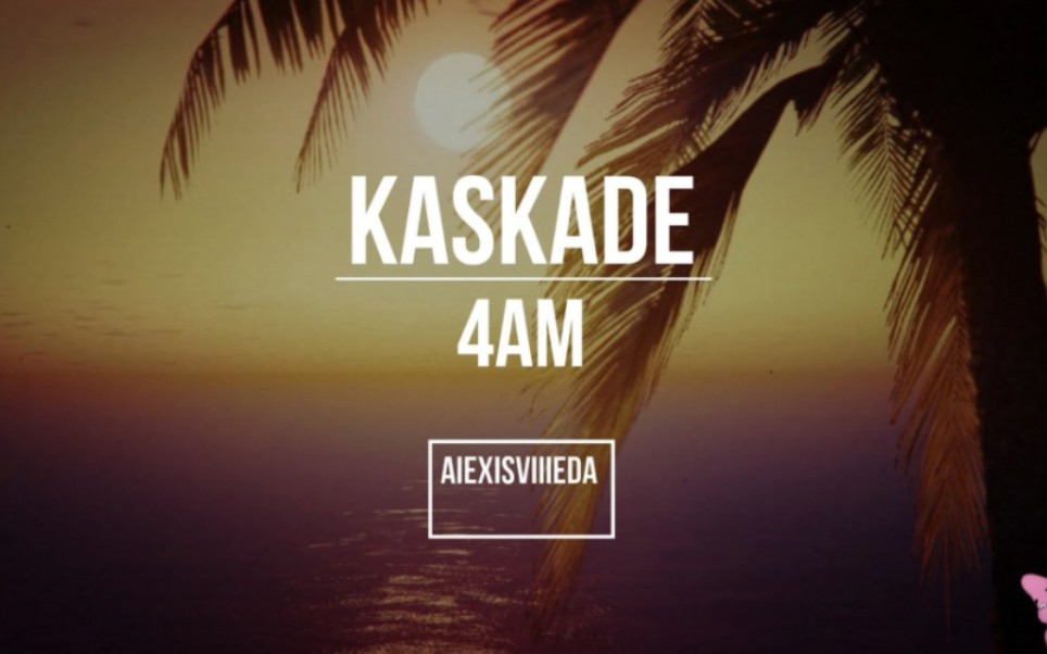 【舞曲】4 AM (Araabmuzik Remix) by Kaskade(GTA 飞莲电台收录)哔哩哔哩bilibili