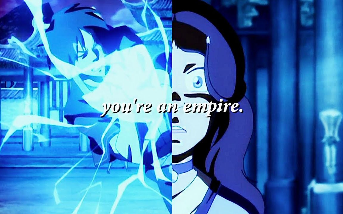 [搬运]【ATLA/降世神通/Zutara】you're an empire哔哩哔哩bilibili