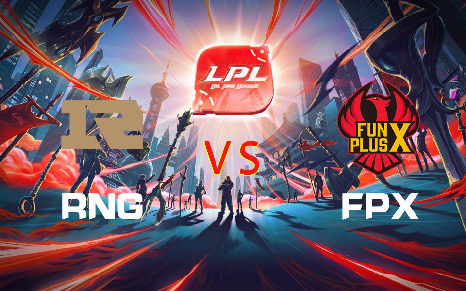 [LPL春季赛] 3月6日 RNG vs FPX哔哩哔哩bilibili