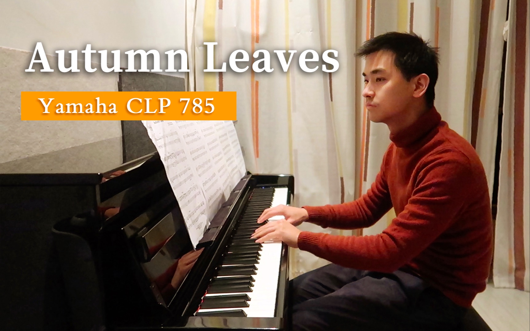 [图]【爵士钢琴】Autumn Leaves 爵士经典名曲 秋天的落叶 Yamaha CLP785