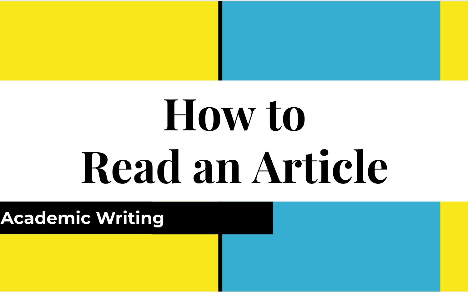 How to Read an Article|如何阅读文章文献|学术写作技巧【搬运】哔哩哔哩bilibili