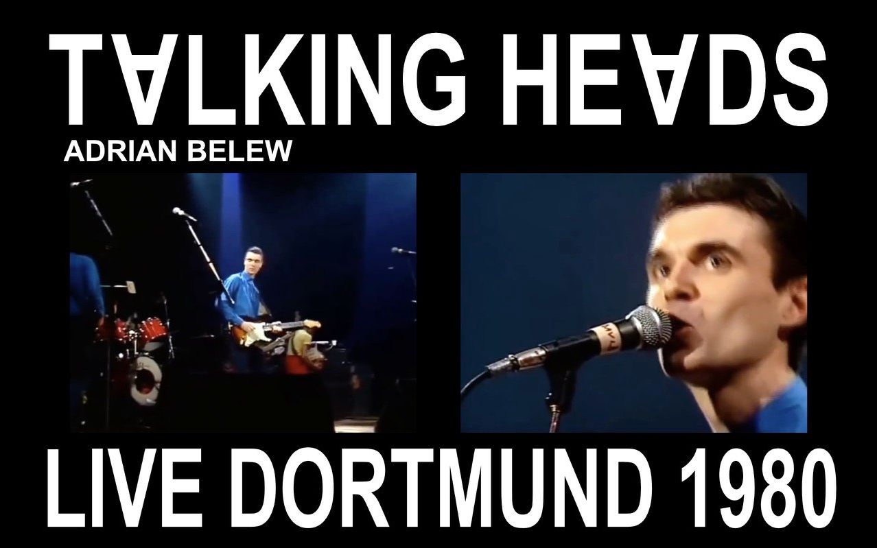 [图]【T∀LKING HE∀DS WITH ADRIAN BELEW】 LIVE DORTMUND 1980