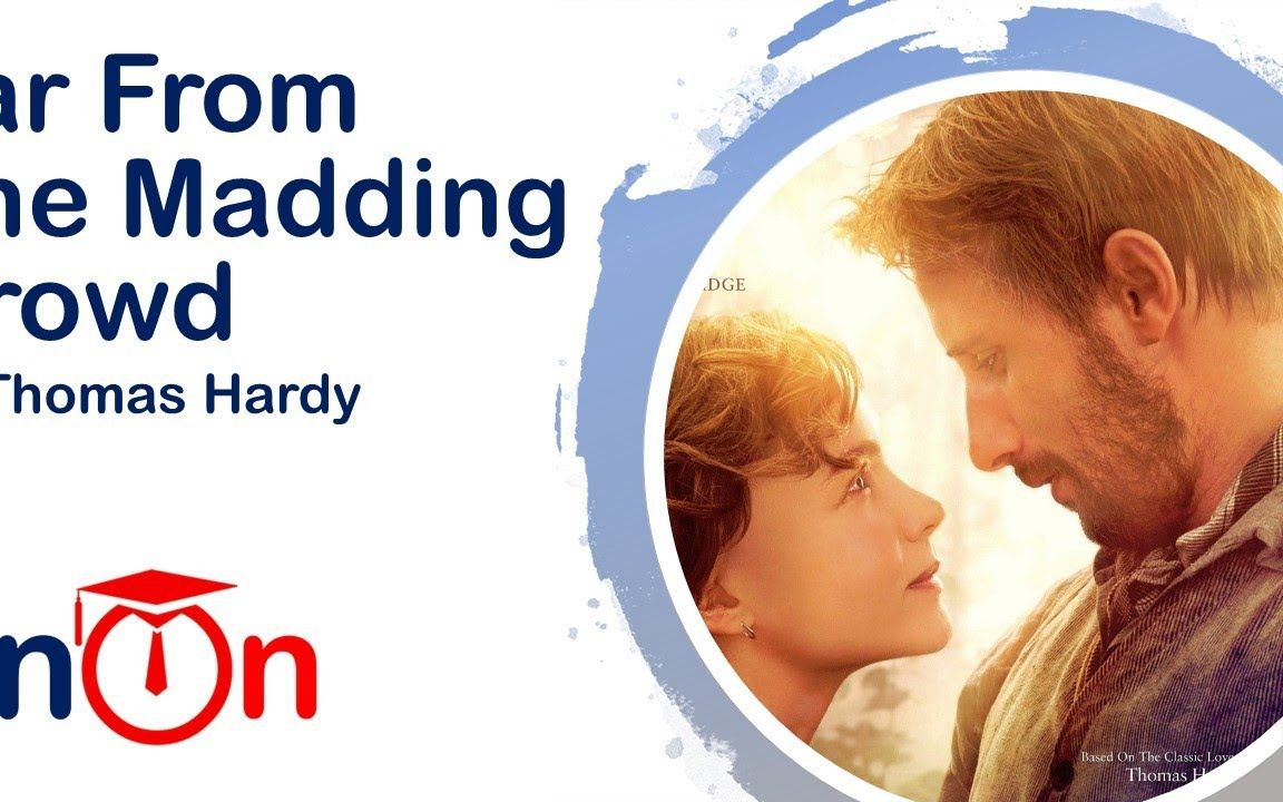 [图]【英语】经典名著有声书《远离尘嚣》 ★ Far From The Madding Crowd By Thomas Hardy