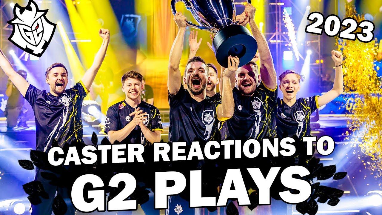 【csgo】caster reactions to g2 plays csgo 2023