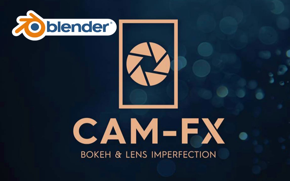 景深相机!blender插件 CAMFX 景深相机120 种散景纹理镜头污垢自定义光圈哔哩哔哩bilibili