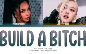 Video herunterladen: ROSÉ & Bella Poarch合作remix版build a b*tch全曲曝光