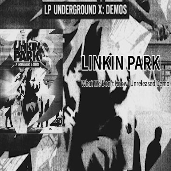 Linkin Park Underground X: Demos