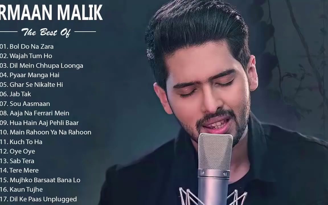 [图]Best Of Armaan Malik - Armaan Malik new Songs Collection 2019 - Latest Bollywood