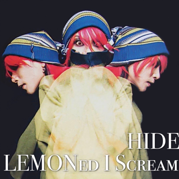 HIDE】LEMONed I Scream 1996 高清_哔哩哔哩_bilibili