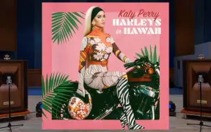 Download Video: 「哈雷回春」Harleys In Hawaii - Katy Perry 凯蒂·佩里 百万级装备试听【Hi-Res】