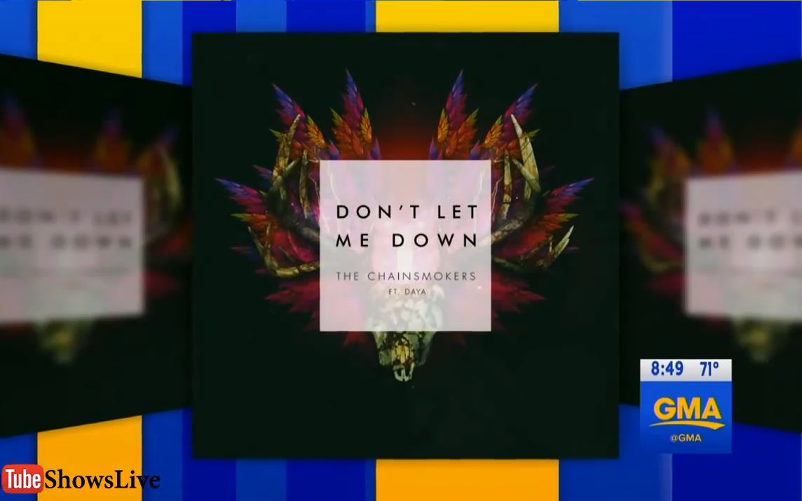 [图]【LIVE】TheChainsmokersft. Daya - Don t Let Me Down