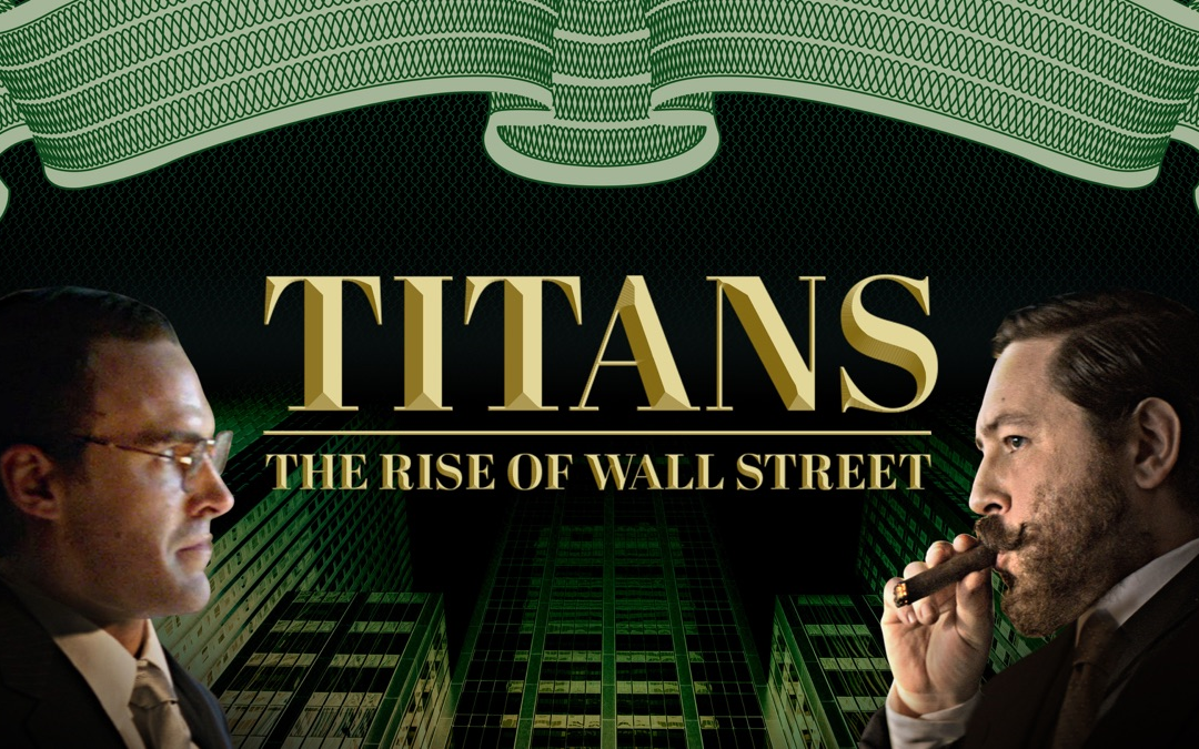 [图]华尔街崛起 第二季 Titans: The Rise of Wall Street