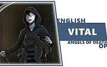 Stream ENGLISH ANGELS OF DEATH/SATSURIKU NO TENSHI OP - Vital [Dima  Lancaster] by Kalinka