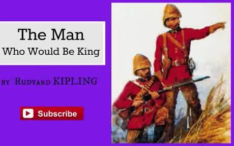 [图]英文有声书《要做国王的人》The Man Who Would Be King吉卜林