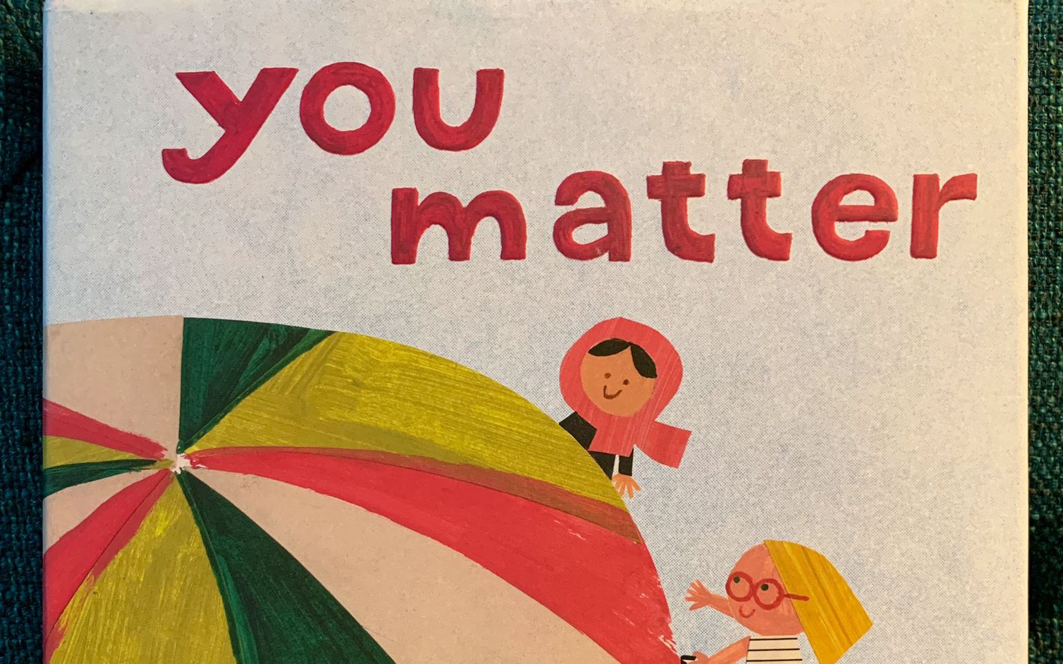 [图]【英文绘本】You matter (你很重要)