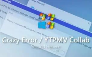 Download Video: Windows Second Heaven Crazy Error