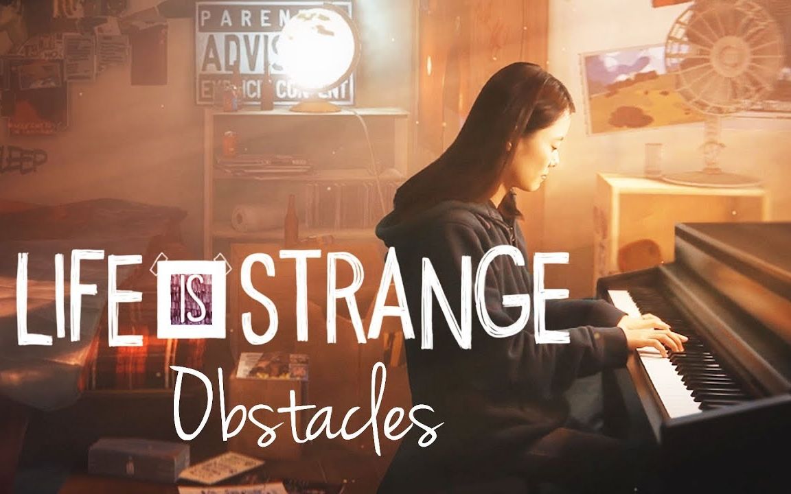 [图]【奇异人生】Life is Strange OST - Obstacles Emotional Piano Version