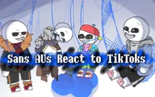 Download Video: | Sans AUs React to TikToks | Thumbnail made by me |