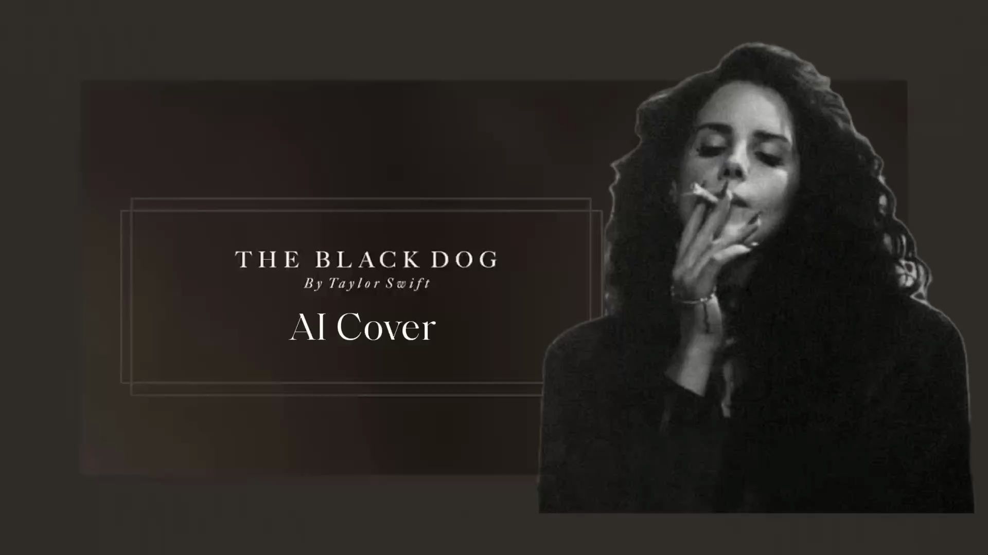 [图]【Al Cover】打雷姐Lana Del Rey助力霉霉新专翻唱《The Black Dog》