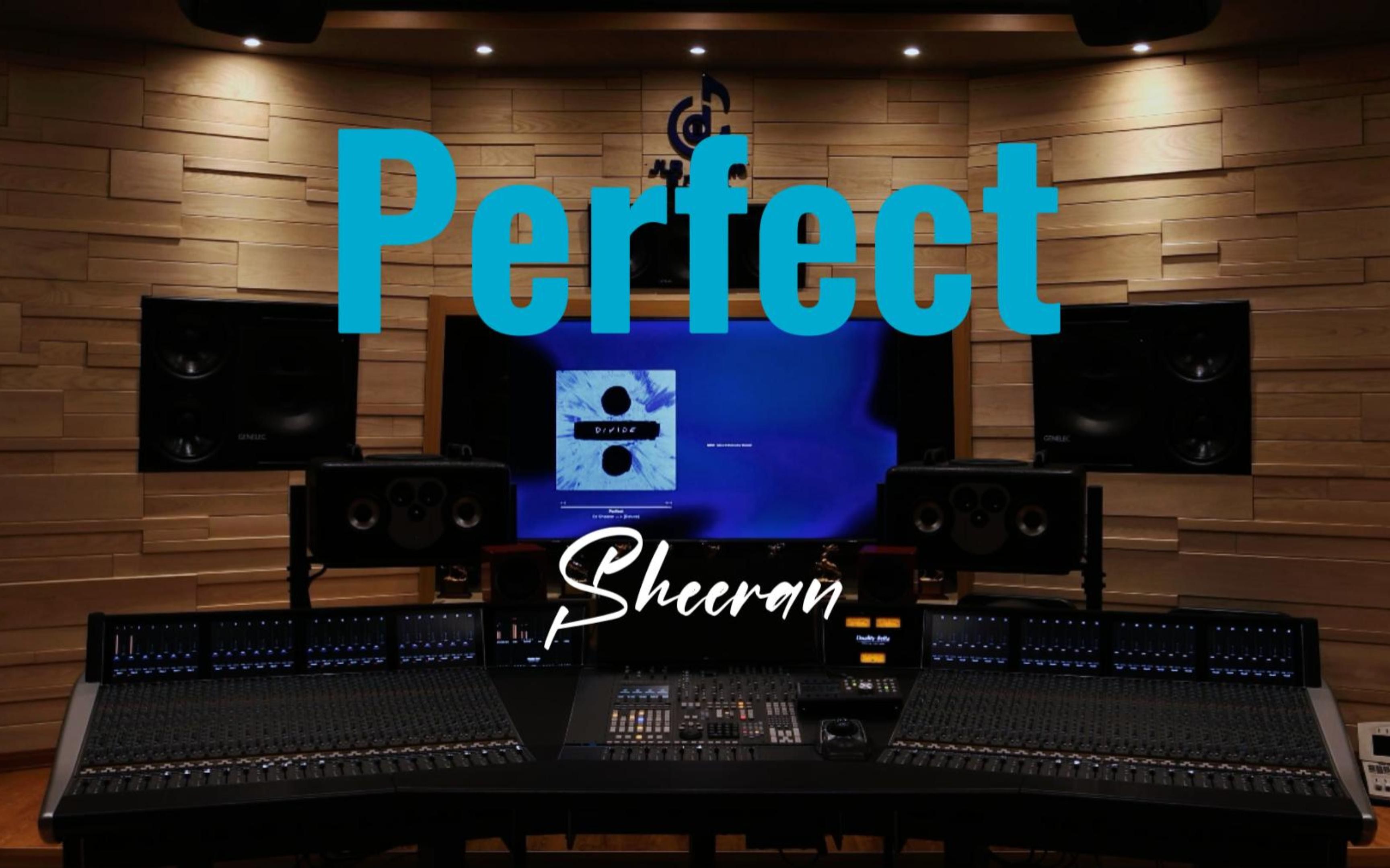 这首歌，曾在多少人的婚礼上响起？黄老板ED Sheeran《Perfect》【Hi-Res】-yujourney-歌单1-哔哩哔哩视频